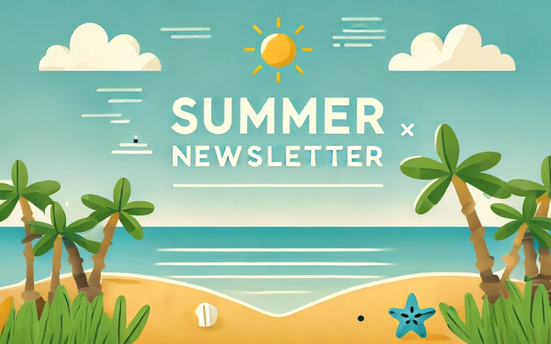 Our Summer 2024 newsletter