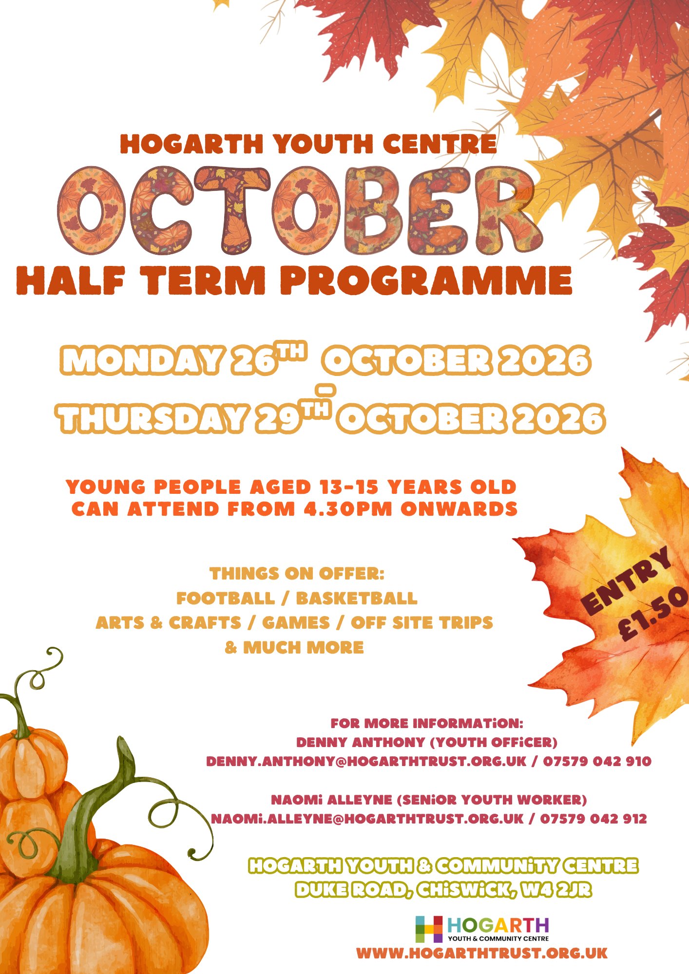 October Half Term Programme 2026 poster: Monday 26th to Thursday 29th October 2026 at the Hogarth Youth and Community Centre, entry £1.50